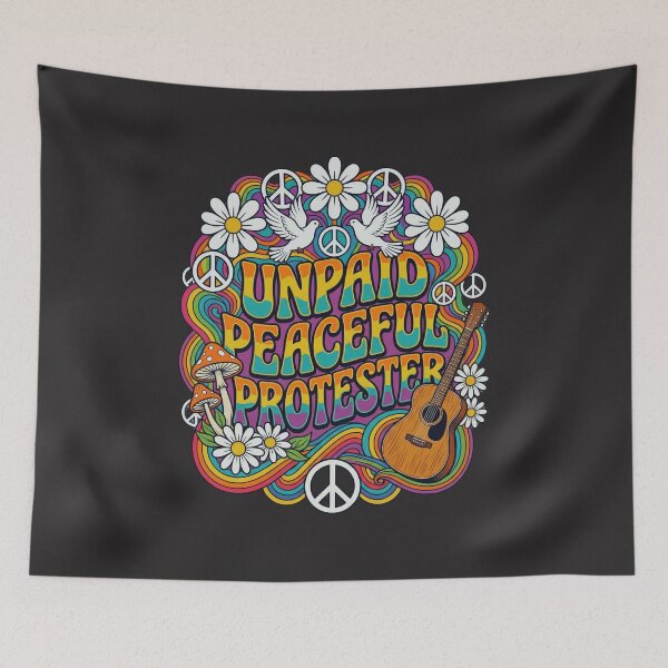 Item preview, Unpaid Peaceful Protester Hippie Peace Activist designed and sold by FormalDehyena.