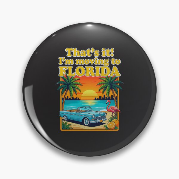 Item preview, That's It! I'm Moving To Florida Florida Relocation Future Resident designed and sold by FormalDehyena.