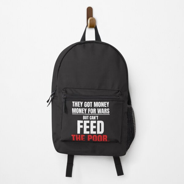 Item preview, They Got Money Money For Wars But Can't Feed The Poor Social Justice Activism Protest designed and sold by FormalDehyena.
