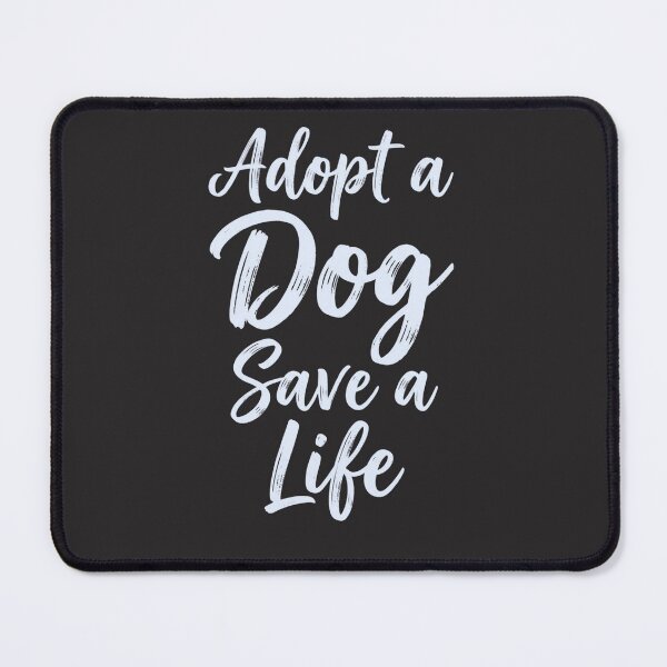 Item preview, Adopt A Dog Save A Life Dog Adoption Animal Rescue Pet Lover designed and sold by FormalDehyena.