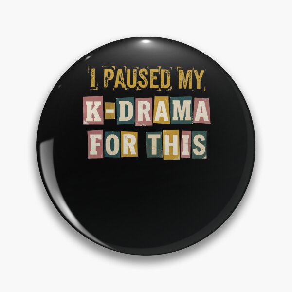 Item preview, I Paused My K-Drama For This Funny Fan Design designed and sold by snowry.