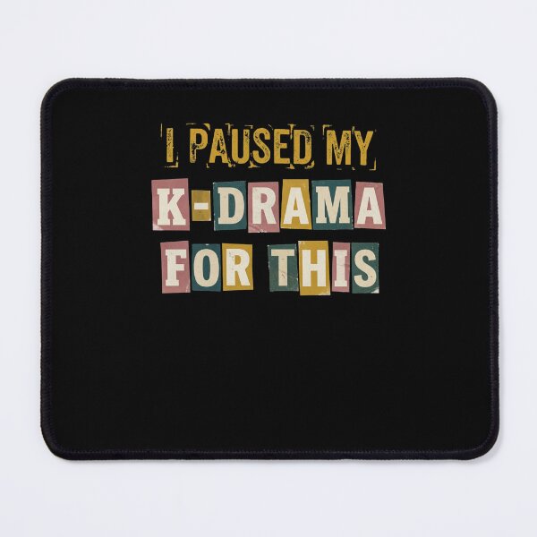 Item preview, I Paused My K-Drama For This Funny Fan Design designed and sold by snowry.