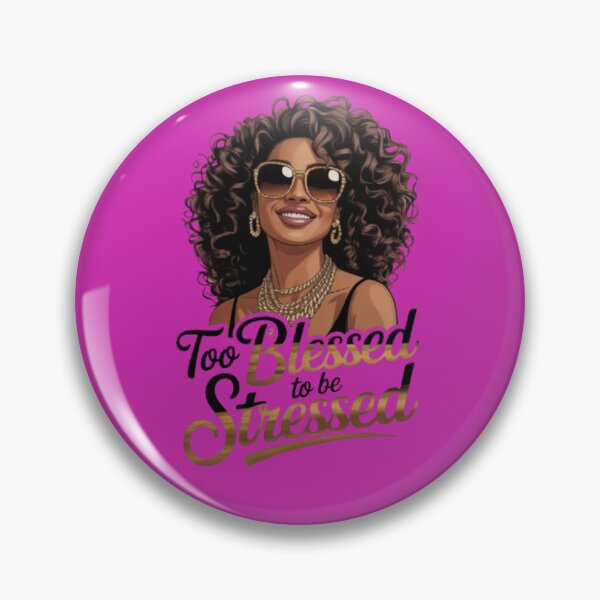 Item preview, Too Blessed To Be Stressed (2) designed and sold by tellit24seven.