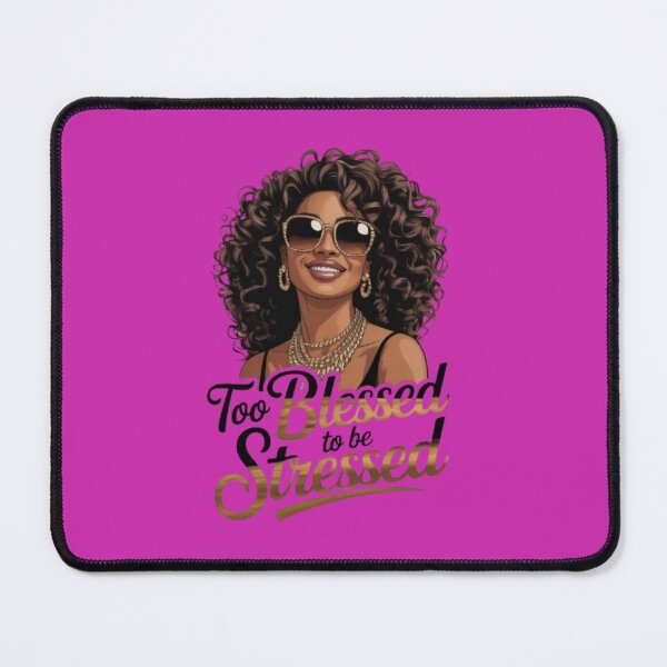 Item preview, Too Blessed To Be Stressed (2) designed and sold by tellit24seven.