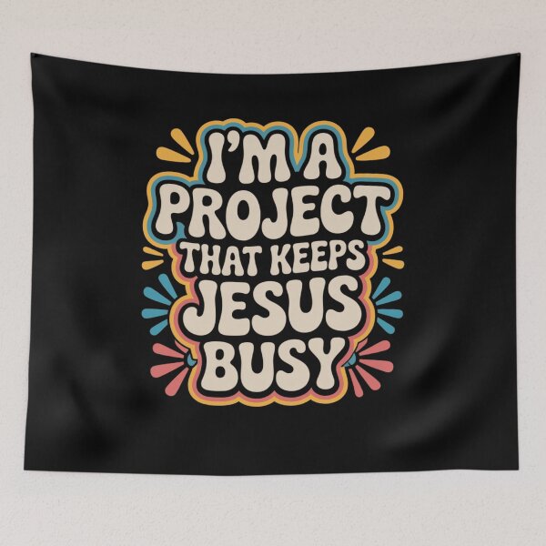 Item preview, I'm A Project That Keeps Jesus Busy Christian designed and sold by snowry.