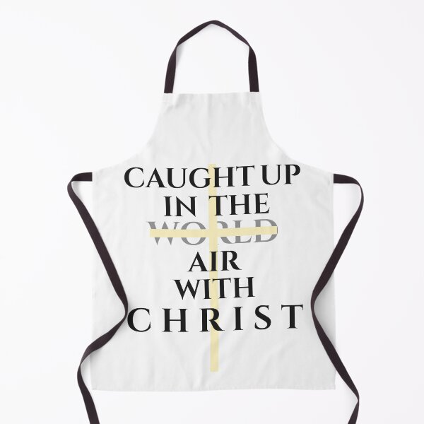 Item preview, Caught Up in the Air with Christ designed and sold by BOCFaithWear.