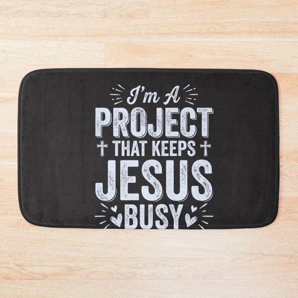 Item preview, I'm A Project That Keeps Jesus Busy Christian Faith Believer Humor designed and sold by FormalDehyena.