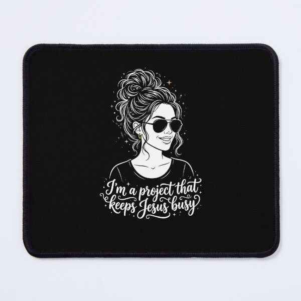 Item preview, I'm a Project That Keeps Jesus Busy Messy Bun designed and sold by snowry.