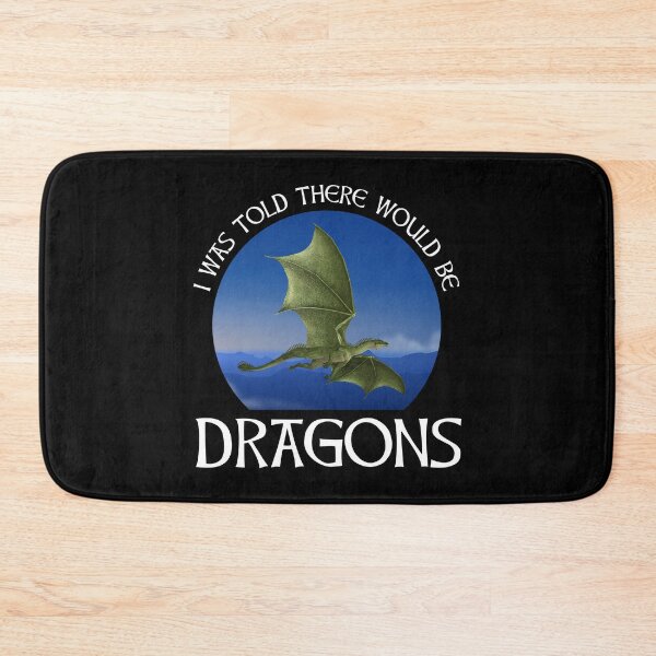 Item preview, I Was Told There Would Be Dragons designed and sold by Cat Lady Designs.