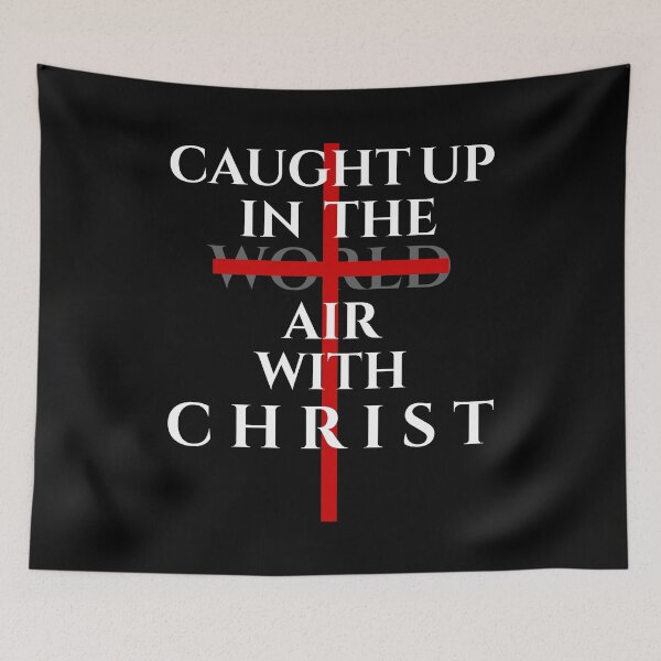 Item preview, Caught Up in the Air with Christ designed and sold by BOCFaithWear.