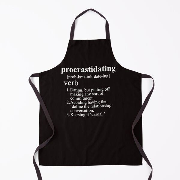 Item preview, Procastidating Keeping Relationships Casual and No Pressure designed and sold by TmoT.