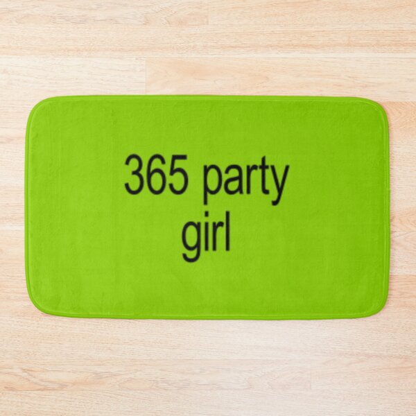 Item preview, 365 party girl designed and sold by theewangraph.