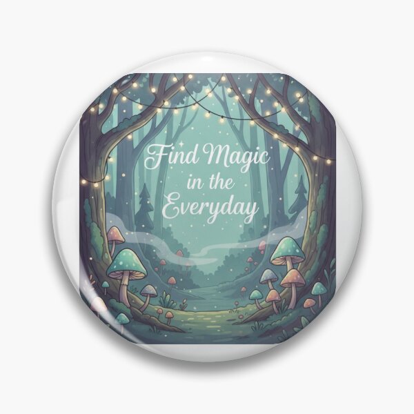 Item preview, Find Magic in the Everyday designed and sold by carolscoons.