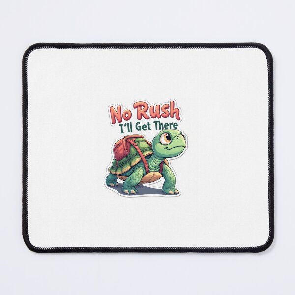 Item preview, No Rush, I’ll Get There designed and sold by carolscoons.