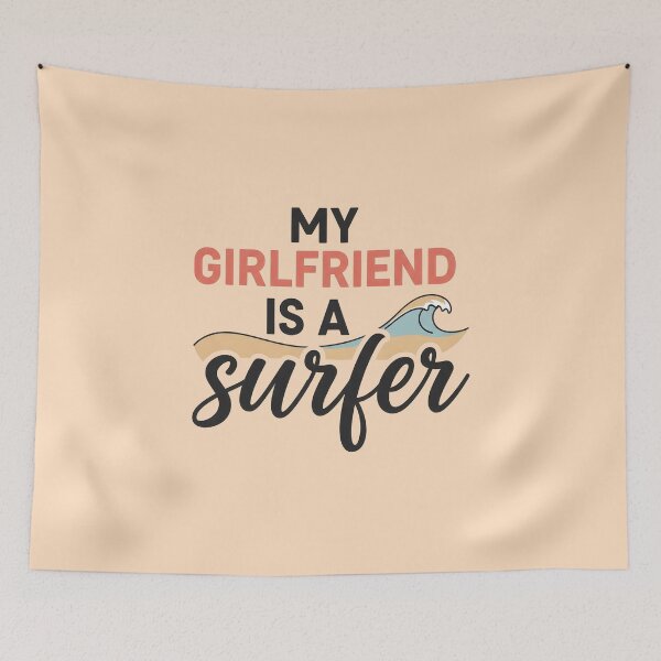 Item preview, My Girlfriend Is a Surfer – Surf Lover Typography Design designed and sold by Sea Gem.