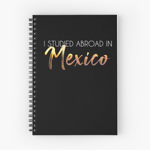 Item preview, Mexico Study Abroad designed and sold by UnderwaterSky.