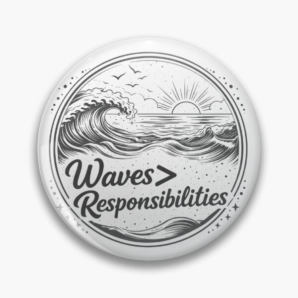 Item preview, Waves yes responsibilities no designed and sold by PunchlinePress.