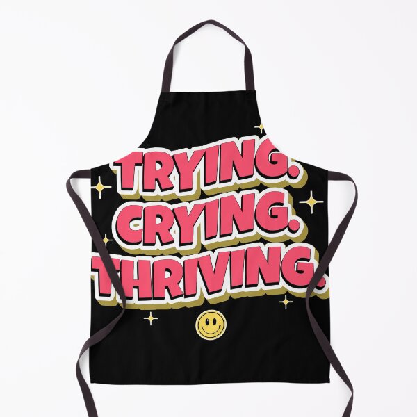 Item preview, Trying Crying Thriving Funny Motivational Quote T-Shirt designed and sold by Hustle Mood Studio.
