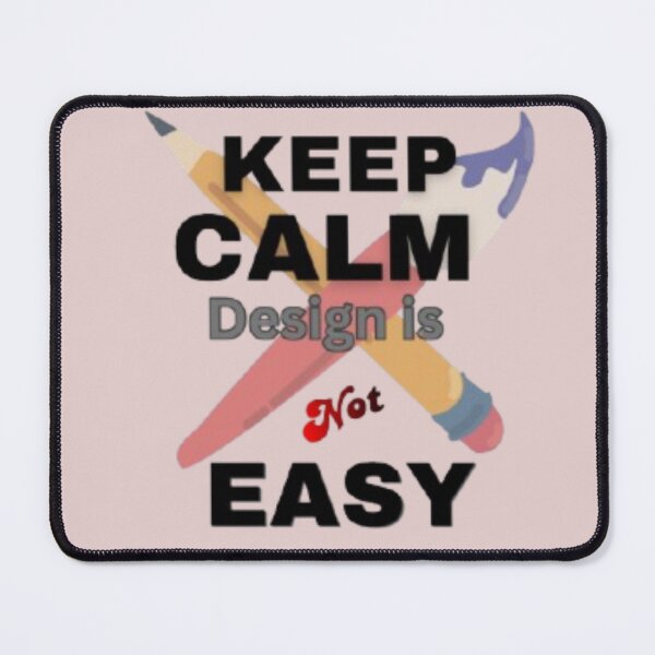 Item preview, Keep Calm Design Is Not Easy – Graphic Designer Funny Quote Sticker designed and sold by CutePearlStudio.