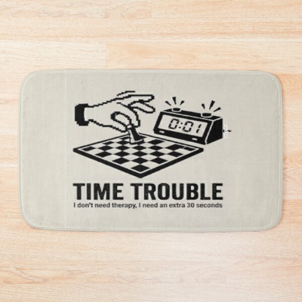 Item preview, Time Trouble - Funny Chess Player "Endgame Therapy" Design designed and sold by PawnShiftGoods.