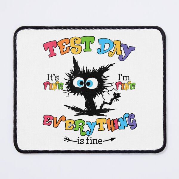 Item preview, Black Cat Test Day It's Fine I'm Fine Funny Teacher Testing Day designed and sold by AnitaBice.
