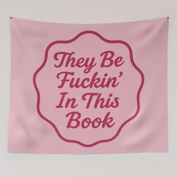 Item preview, They Be Fucking' In This Book Funny Romance Reader designed and sold by BrownHorse90s.