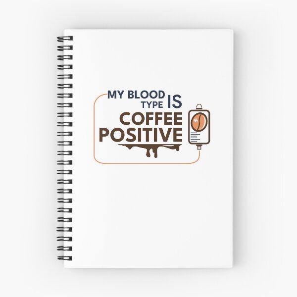 Item preview, My Blood Type Is Coffee Positive | Funny Night Shift Coffee Shirt designed and sold by vizzionary.