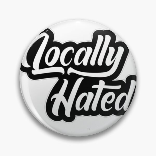 Item preview, Locally Hated designed and sold by GraphicMondaze.