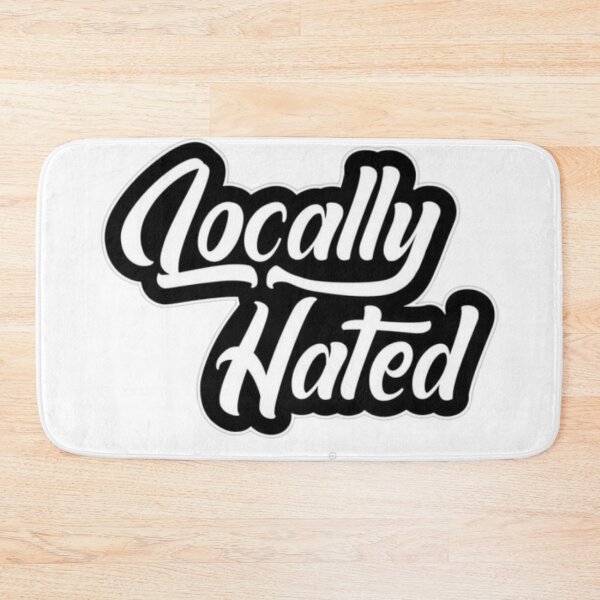 Item preview, Locally Hated designed and sold by GraphicMondaze.