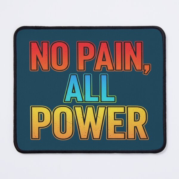 Item preview, No Pain All Power Motivation designed and sold by PrintBreeze.