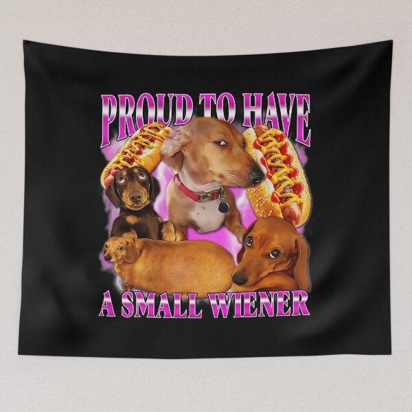 Item preview, Proud To Have A Small Wiener Funny Dachshund Dog Design designed and sold by tadmercado.