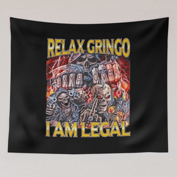 Item preview, Relax Gringo Skeleton Meme Edgy Dark Humor designed and sold by tadmercado.