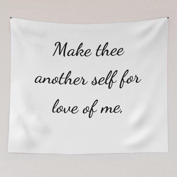 Item preview, "Make thee another self, for love of me," - handwriting black designed and sold by ariksworld.