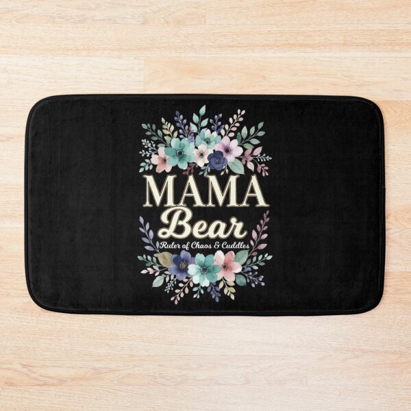 Item preview, Mama Bear Floral Ruler Of Chaos And Cuddles designed and sold by Syrupulse.