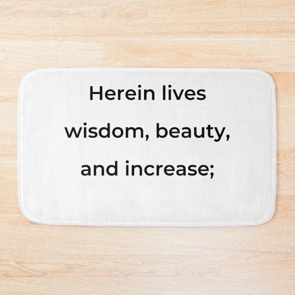 Item preview, "Herein lives wisdom, beauty, and increase;" - print black designed and sold by ariksworld.