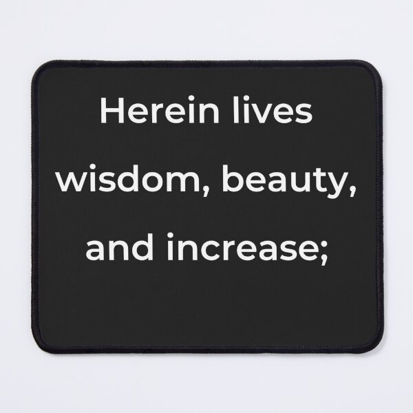 Item preview, "Herein lives wisdom, beauty, and increase;" - print white designed and sold by ariksworld.