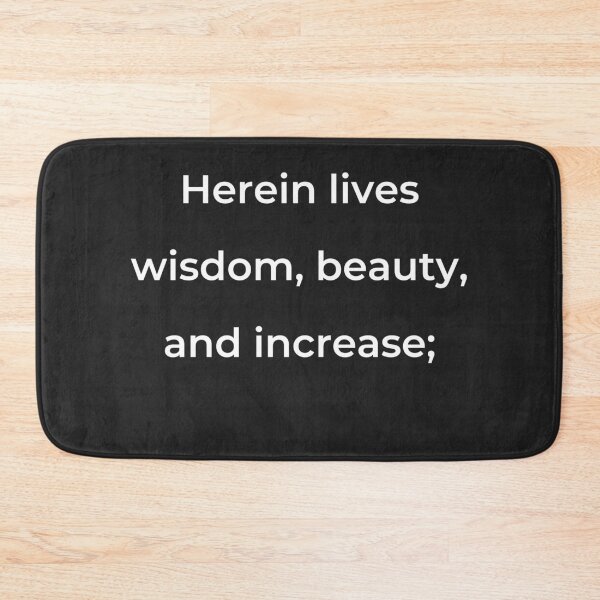 Item preview, "Herein lives wisdom, beauty, and increase;" - print white designed and sold by ariksworld.