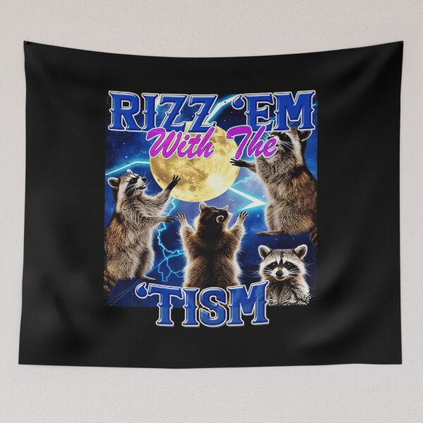 Item preview, Rizz Em With The Tism Raccoon Meme Funny Chaos designed and sold by tadmercado.