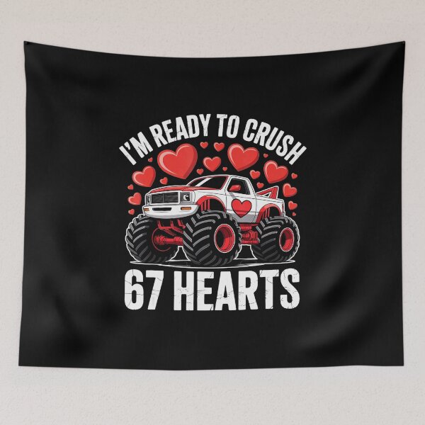 Item preview, Ready To Crush 67 Hearts Monster Truck Funny Valentine designed and sold by gladysenglish.