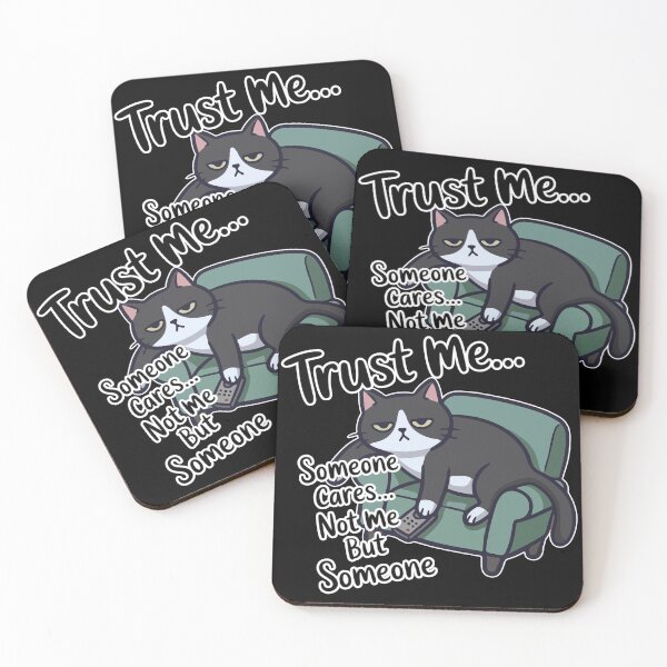 Item preview, Sarcastic Cat Meme – Introvert Lazy Cat ‘Trust Me Someone Cares (Not Me)’ designed and sold by Ladys-Gents.