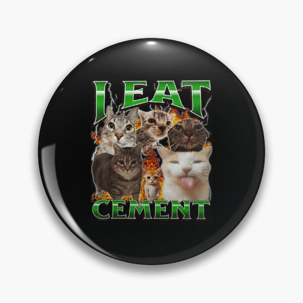 Item preview, I Eat Cement Cat Meme Chaotic Funny Humor designed and sold by tadmercado.