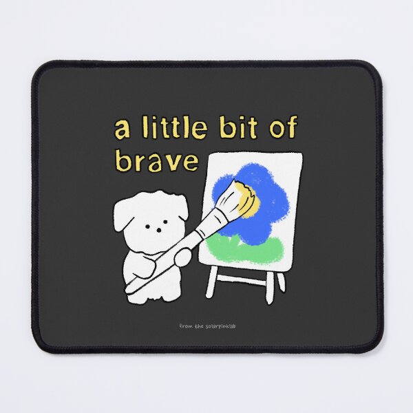 Item preview, A Little Bit of Brave Pup designed and sold by solarpink.