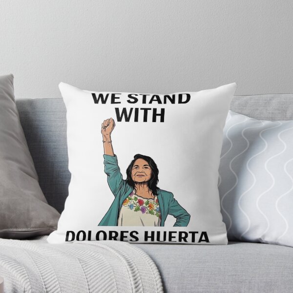 Item preview, Dolores Huerta We Stand With Dolores Huerta designed and sold by AtanacioBridget.