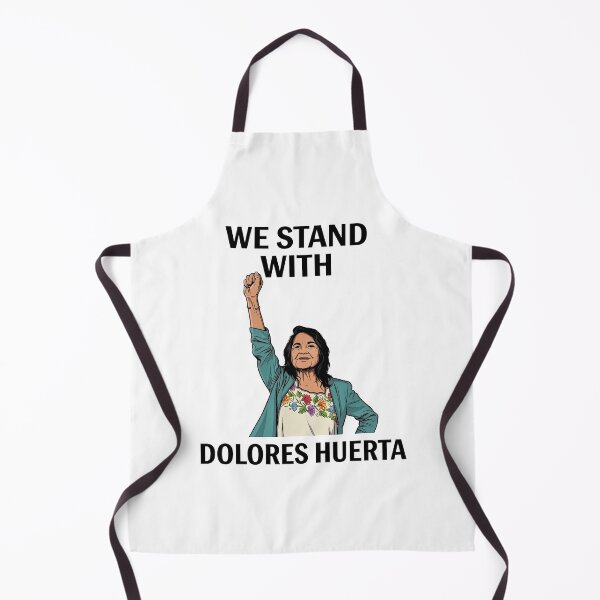 Item preview, Dolores Huerta We Stand With Dolores Huerta designed and sold by AtanacioBridget.