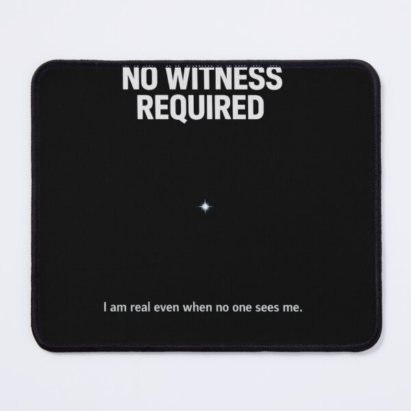 Item preview, NO WITNESS REQUIRED designed and sold by MarioZ137.