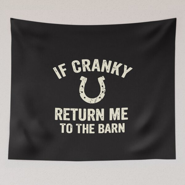 Item preview, If Cranky Return Me To The Barn Funny Horse Girl Equestrian Farm Humor Design designed and sold by kiralynstration.