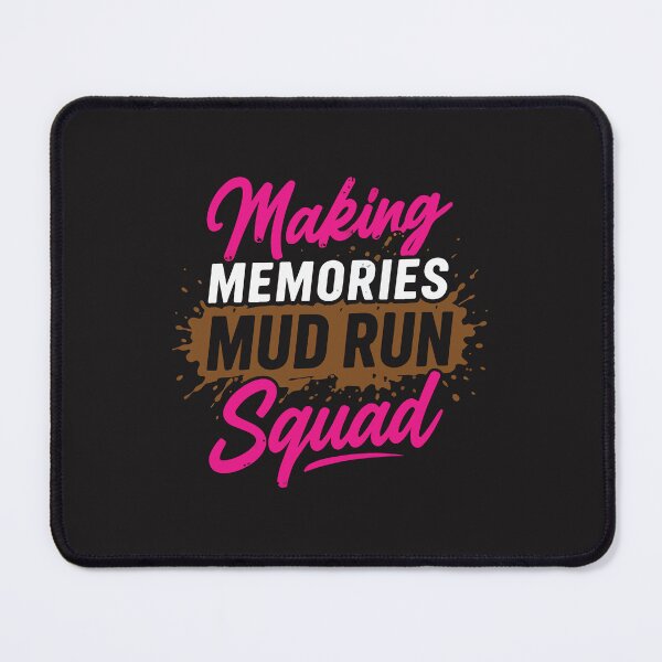 Item preview, Making Memories Mud Run Squad Funny Obstacle Race Team Running Design designed and sold by kiralynstration.
