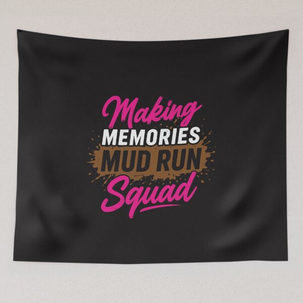 Item preview, Making Memories Mud Run Squad Funny Obstacle Race Team Running Design designed and sold by kiralynstration.