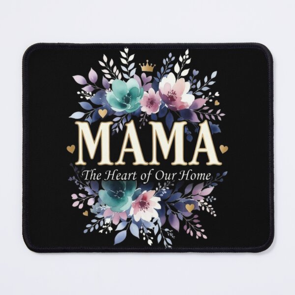 Item preview, Mama The Heart Of Our Home Floral Design designed and sold by Syrupulse.