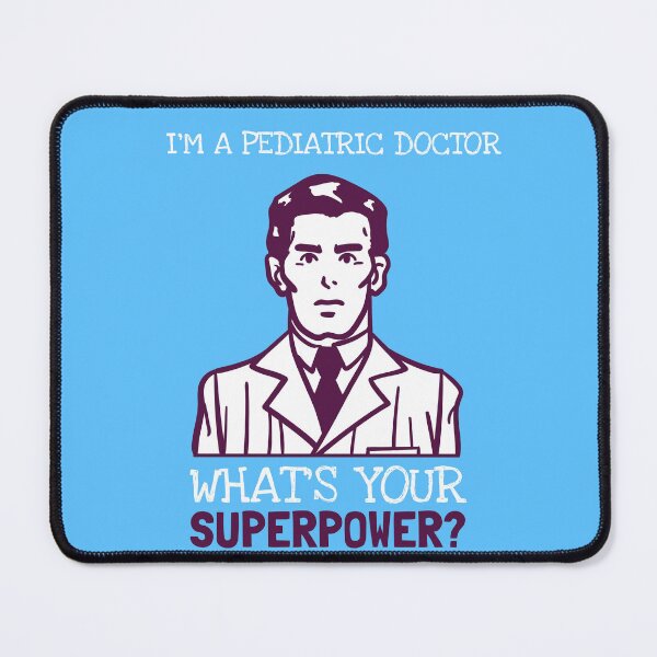 Item preview, I'm A Pediatric Doctor! What Is Your SuperPower? designed and sold by LegendElite.